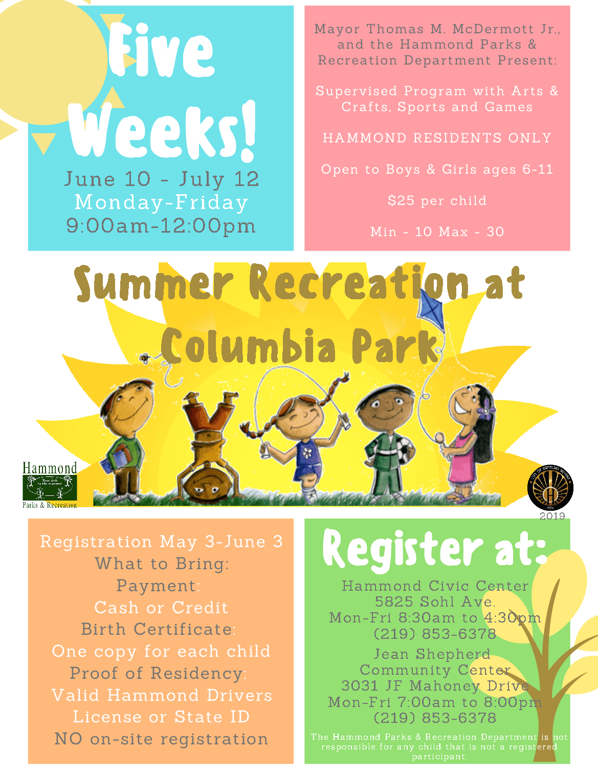 Mayor Thomas M. McDermott, Jr. and Hammond Parks & Recreation present: Summer Recreation 2019, a supervised program with Arts & Crafts, Sports and Games.