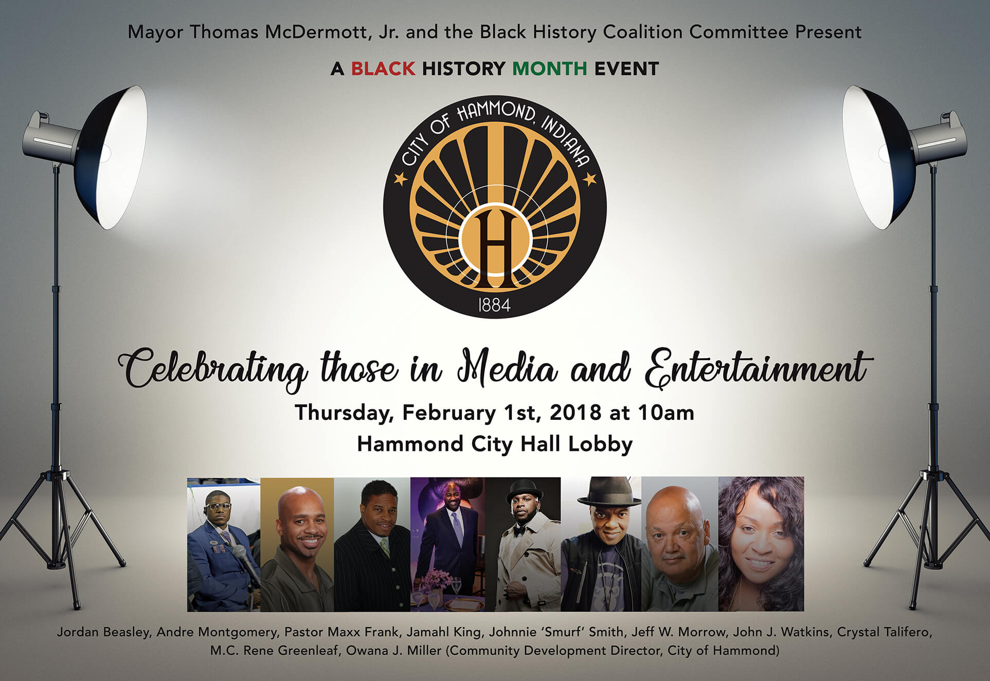 Mayor Thomas M. McDermott, Jr., the Hammond Human Relations Commission and Department of Community Development will host a Black History Month Celebration on Thursday, February 1, 2018 at Hammond City Hall, 1st floor lobby. The festivities will begin at 10:00 a.m.  The theme for this year’s event is “Celebrating those in Media and Entertainment”.